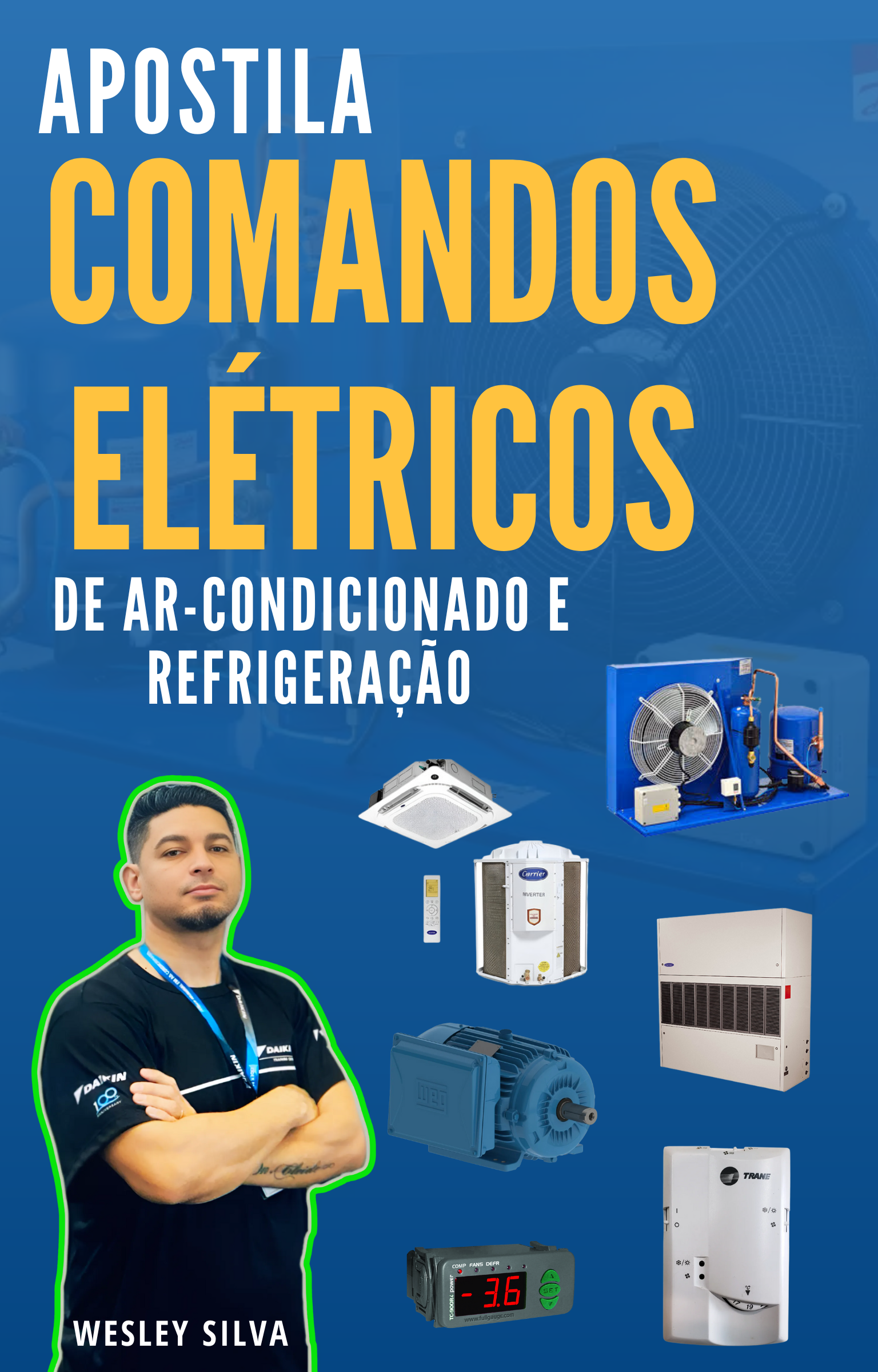 CURSO DE COMANDOS ELÉTRICOS PARA AR-CONDICIONADO E REFRIGERAÇÃO + APOSTILA COMPLETA DE COMANDOS
